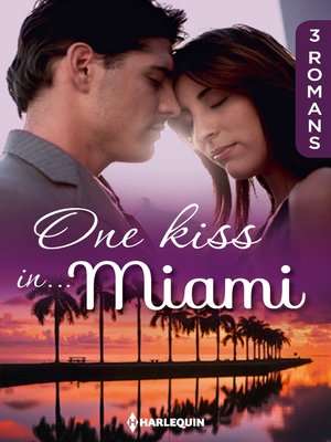 cover image of One kiss in... Miami